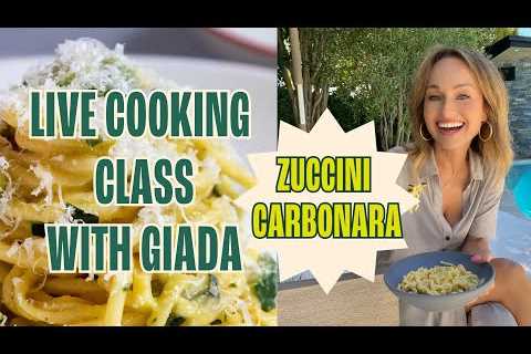 Live Cooking Class with Giada: Zucchini Carbonara