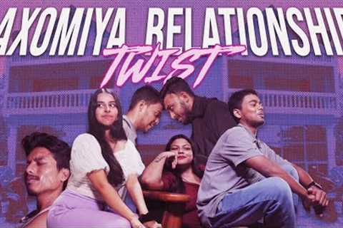 Axomiya Relationship Twist | Assamese Funny Video | Spicy Rimon |  FT - @njdfilms912