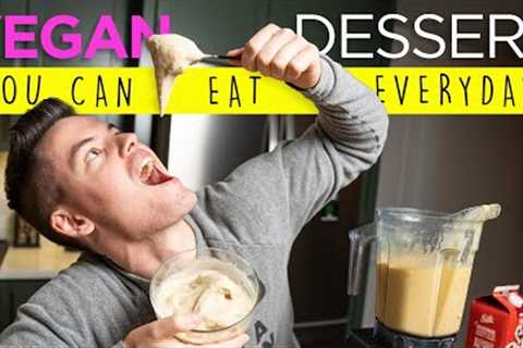 Vegan Dessert You Can Eat Everyday (Guilt Free!)
