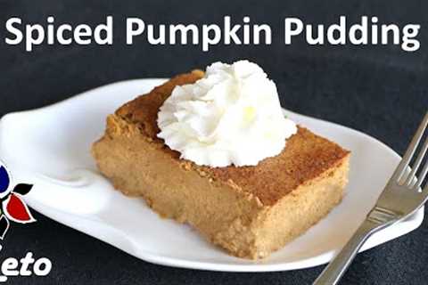 Spiced Pumpkin Pudding Squares – low carb, keto, sugar free, gluten free