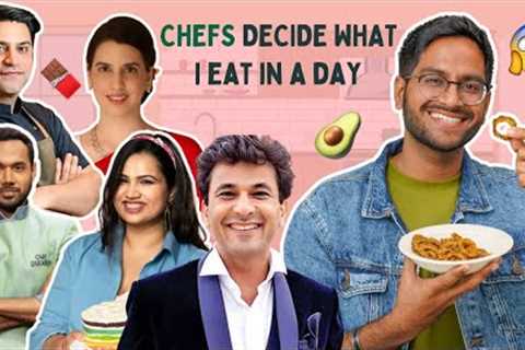 CHEFS DECIDE WHAT I EAT IN A DAY 😱ft  @KunalKapur  @saranshgoila  @poojajdhingra & more!