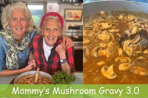 Mommy’s Mushroom Gravy 3.0 - The Best Plant-Based Gravy for Thanksgiving!