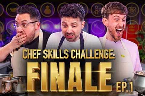 3 Course Meal for 3 Pro Judges!! | Chef Skills Challenge: The FINALE