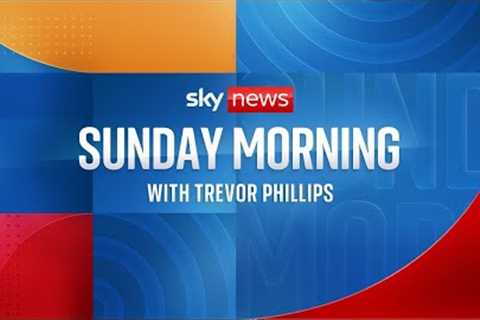 Sunday Morning with Trevor Phillips: Yvette Cooper, Grant Shapps, Stephen Flynn and Niall Ferguson