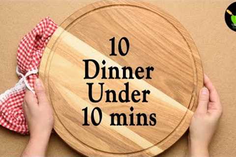 10 Instant Indian Dinner Recipes | Easy Dinner Idea | Quick & Easy Dinner Recipes | Quick Dinner
