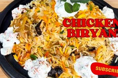 How to make the perfect  chicken BIRYANI recipe | A Step-by-step guide