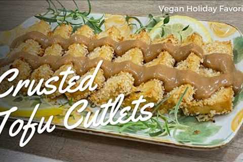 Holiday Meals - Easy Crusted Tofu Cutlets with Golden Gravy: Starch Solution Holiday Meals.
