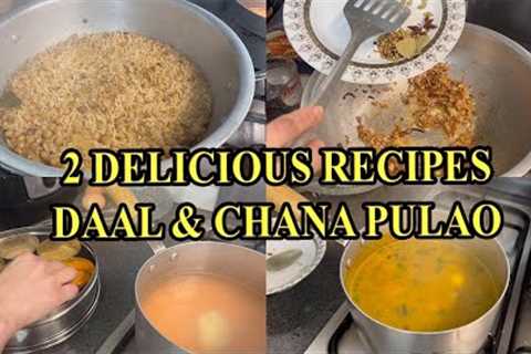 DELICIOUS VEGETARIAN RECIPES, DAAL & CHANA PULAO!!!