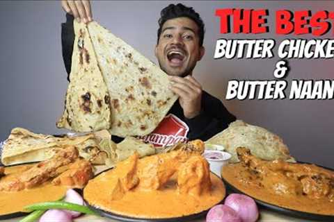 Butter Chicken with Butter Naan MUKBANG | Goila Butter Chicken vs Black Pepper vs Punjab Restaurant