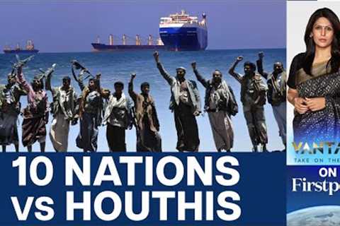 New Sea Force to Defend Red Sea Ships from Houthis | Vantage with Palki Sharma