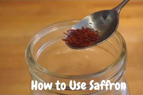 How to Use Saffron | Quick and Effective Technique for Extracting the Most Flavor