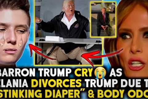 BARRON CRIES😭 AS MELANIA F!GHT TO DIVORCE TRUMP DUE TO “STINKING DIAPER” & BODY ODOR IT’S..