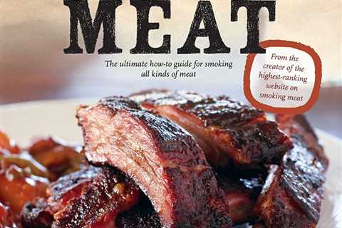 Smoking Meat: The Essential Guide to Real Barbecue