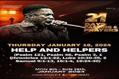DAY 11 - HELP AND HELPERS || 21 DAYS FASTING & PRAYERS | 18TH JANUARY 2024