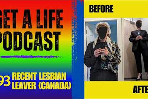 Get A Life Ep.93 with an Anonymous Recent Lesbian Leaver