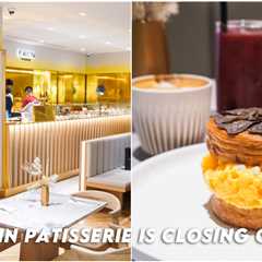 Le Matin Patisserie At ION Orchard To Close On 29 Feb After A Year