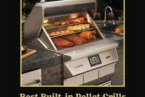 Best Built-in Pellet Grills for 2024